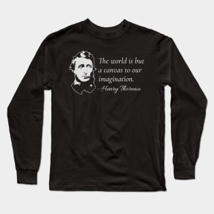 Henry David Thoreau Quote Long Sleeve T-Shirt